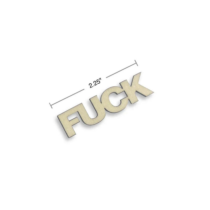 Single wooden FUCK tile from the Jar Of Fucks gift, measured at 2.25 inches